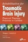 Rehabilitation for Traumatic Brain Injury: Rehabilitation for Traumatic Brain Injury