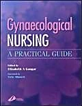 Gynaecological Nursing: A Practical Guide