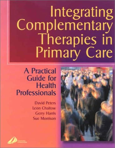 Churchill Livingstone - Integrating Complementary Therapies Guide