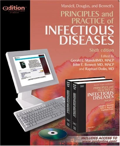 Principles and Practice of Infectious Diseases