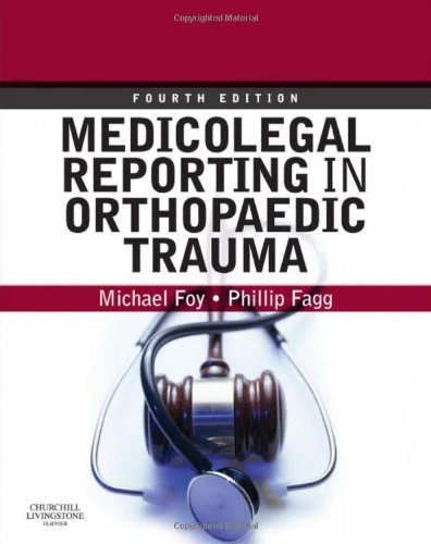 Medicolegal Reporting in Orthopaedic Trauma