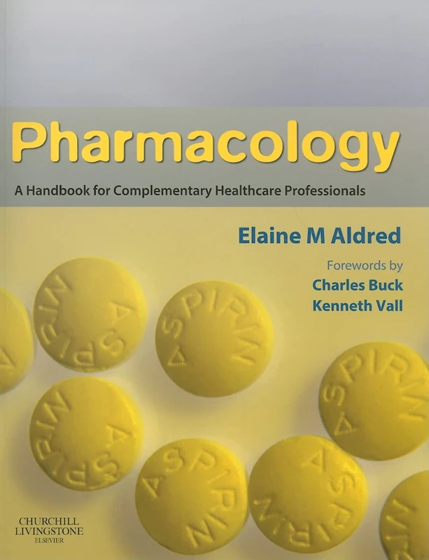 Pharmacology: A Handbook for Complementary Healthcare Professionals