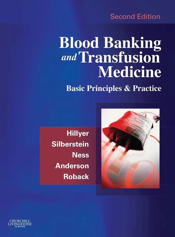 Blood Banking and Transfusion Medicine: Basic Principles and Practice