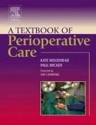 A Textbook of Perioperative Care, 1e