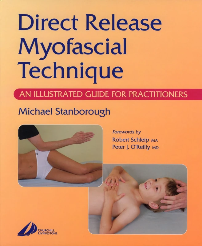 Direct Release Myofascial Technique: An Illustrated Guide for Practitioners, 1e