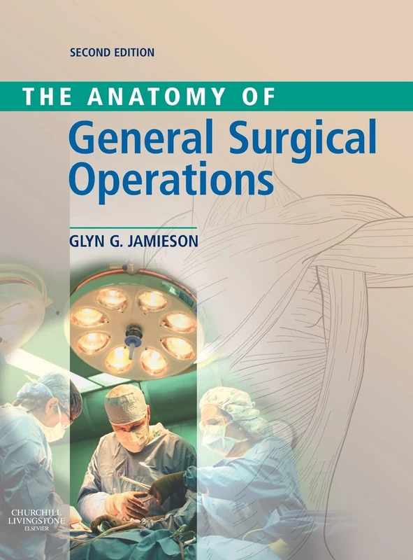 Anatomy of General Surgical Operations