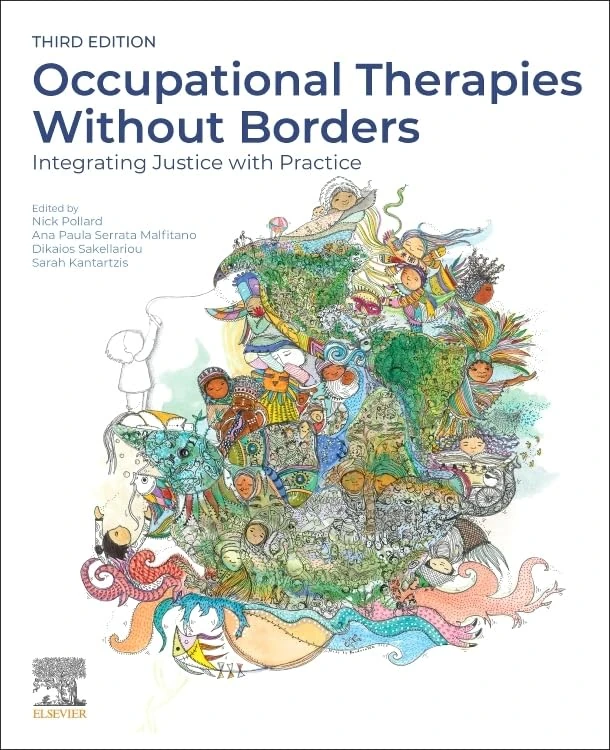 Occupational Therapies Without Borders: Integrating Justice with Practice (Occupational Therapy Essentials)