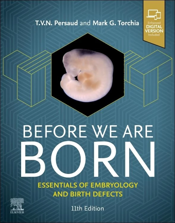 Before We Are Born: Essentials of Embryology and Birth Defects