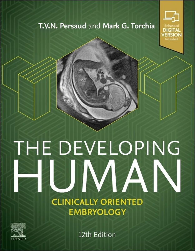 The Developing Human: Clinically Oriented Embryology