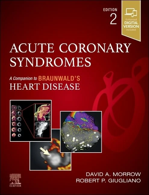 Acute Coronary Syndromes (Companion to Braunwald's Heart Disease)