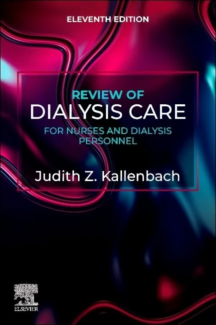 Review of Dialysis Care for Nurses and Dialysis Personnel