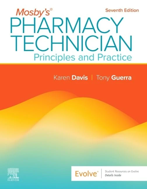 Mosby's Pharmacy Technician: Principles and Practice: Principles and Practice