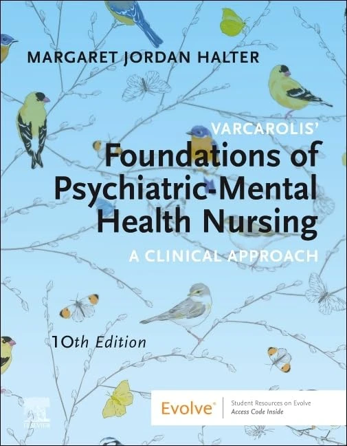 Varcarolis' Foundations of Psychiatric-Mental Health Nursing: A Clinical Approach
