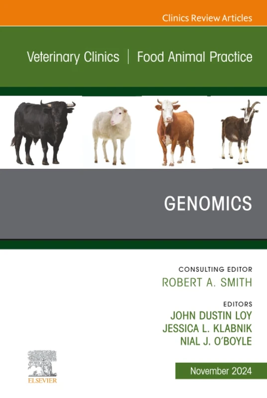 Ruminant Genomics, An Issue of Veterinary Clinics of North America: Food Animal Practice: Volume 40-3 (The Clinics: Veterinary Medicine, Volume 40-3)
