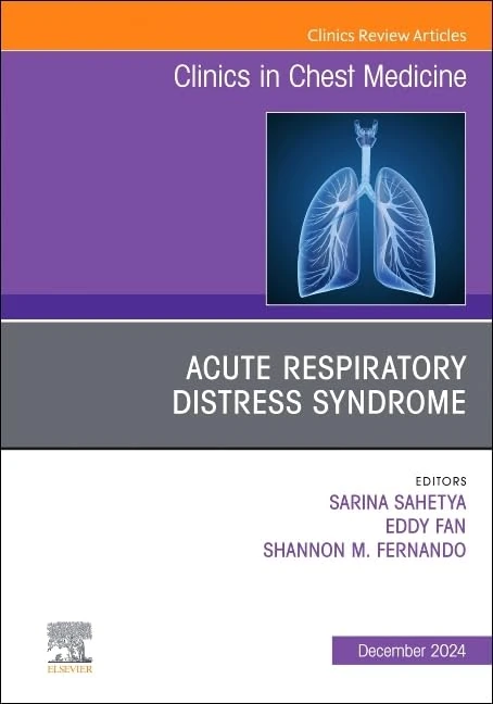 Acute Respiratory Distress Syndrome, An Issue of Clinics in Chest Medicine (Volume 45-4) (The Clinics: Internal Medicine, Volume 45-4)