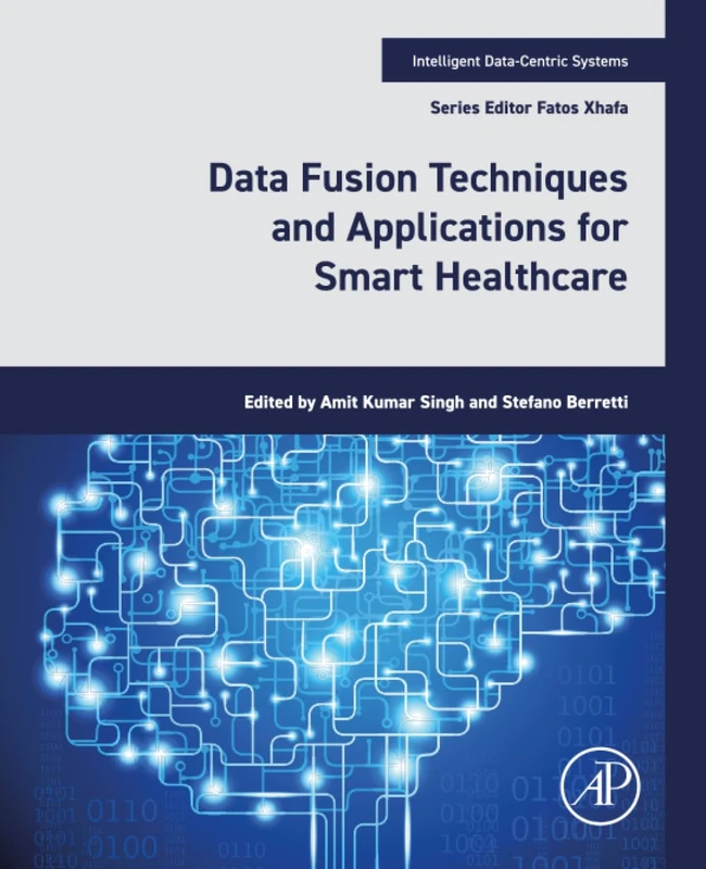 Academic Press Data Fusion Techniques for Smart Healthcare