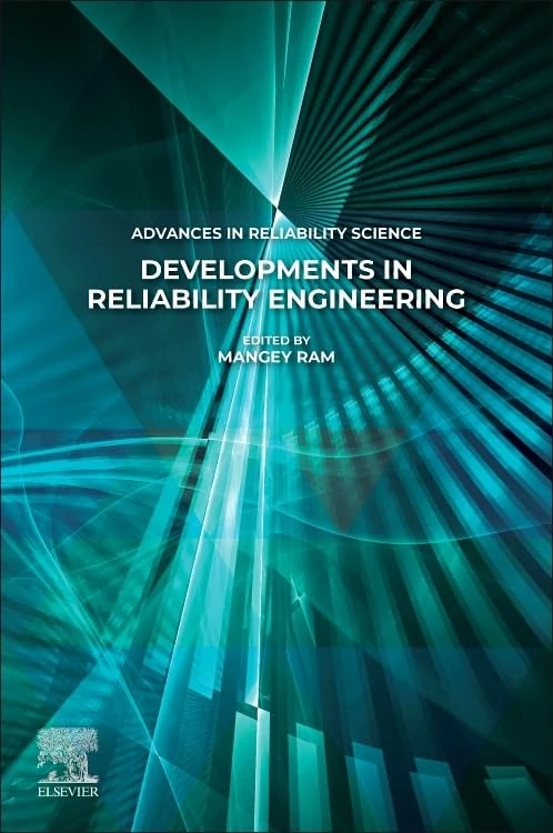 Developments in Reliability Engineering (Advances in Reliability Science)
