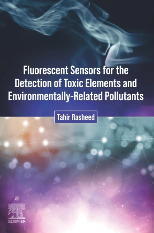 Fluorescent Sensors for the Detection of Toxic Elements and Environmentally-Related Pollutants