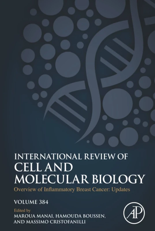Overview of Inflammatory Breast Cancer: Updates: Volume 384 (International Review of Cell and Molecular Biology, Volume 384)