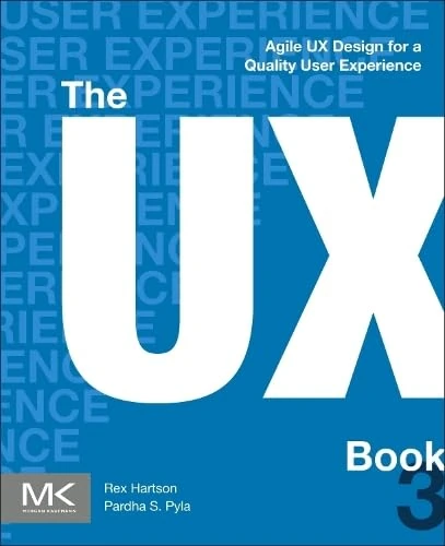 The UX Book: Agile UX Design for a Quality User Experience