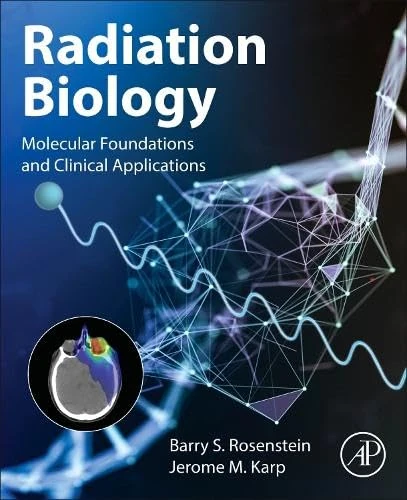 Academic Press - Radiation Biology: Molecular Foundations