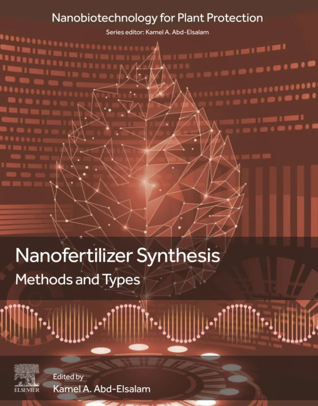 Nanofertilizer Synthesis: Methods and Types (Nanobiotechnology for Plant Protection)