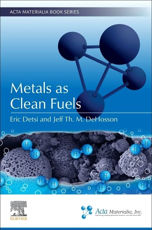 Metals as Clean Fuels: Preparation and Stabilization by One-Spot Alloying and Dealloying (Acta Materialia Book Series)