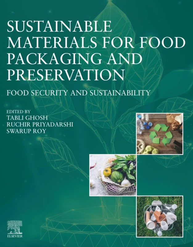Sustainable Materials for Food Packaging and Preservation: Food Security and Sustainability