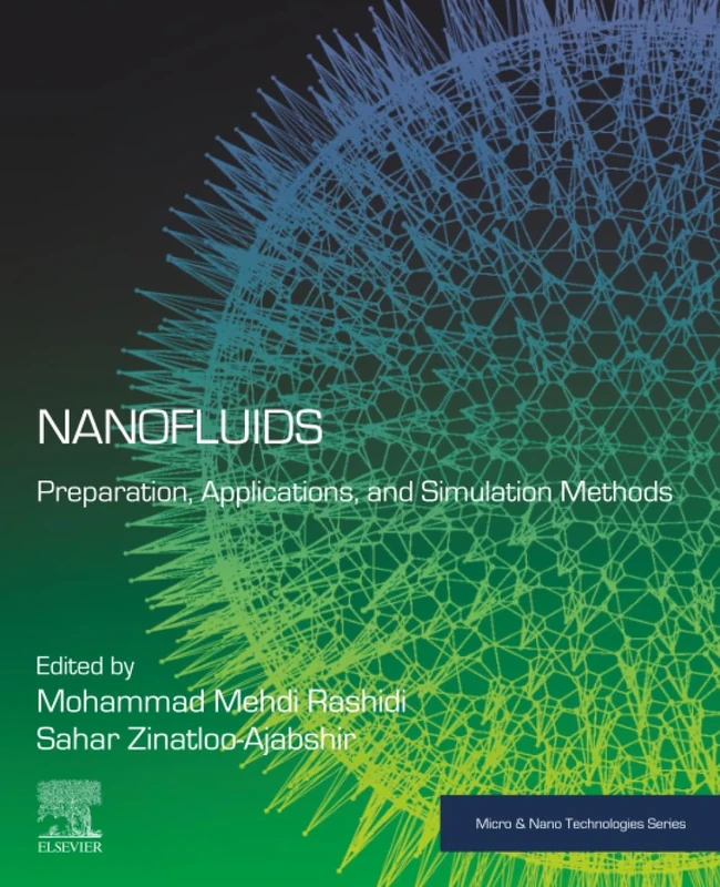 Nanofluids: Preparation, Applications and Simulation Methods (Micro and Nano Technologies)