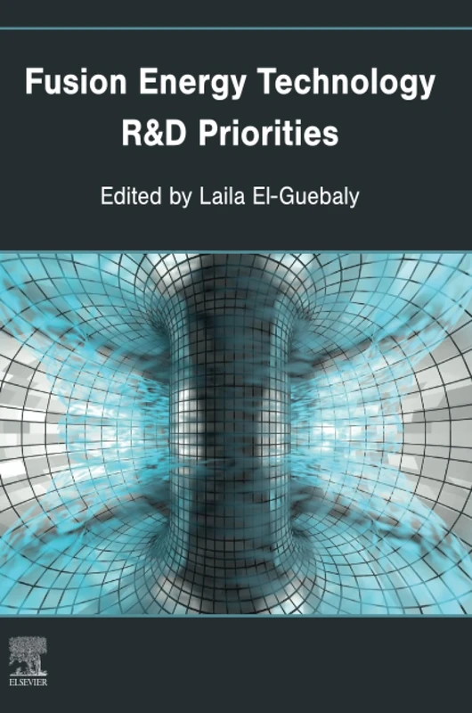 Elsevier Fusion Energy Technology R&D Priorities Book