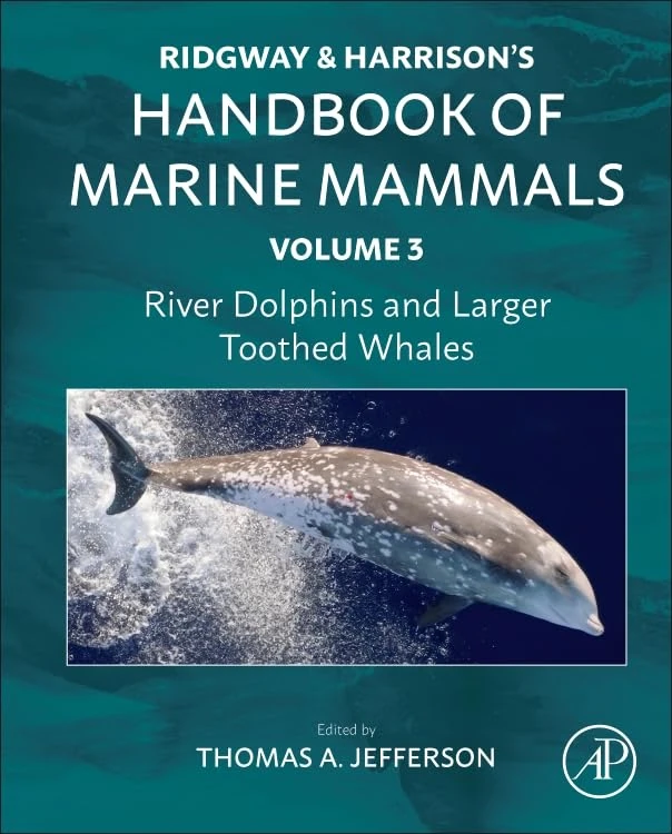 Ridgway & Harrison's Handbook Marine Mammals Vol. 3 - River Dolphins & Toothed Whales