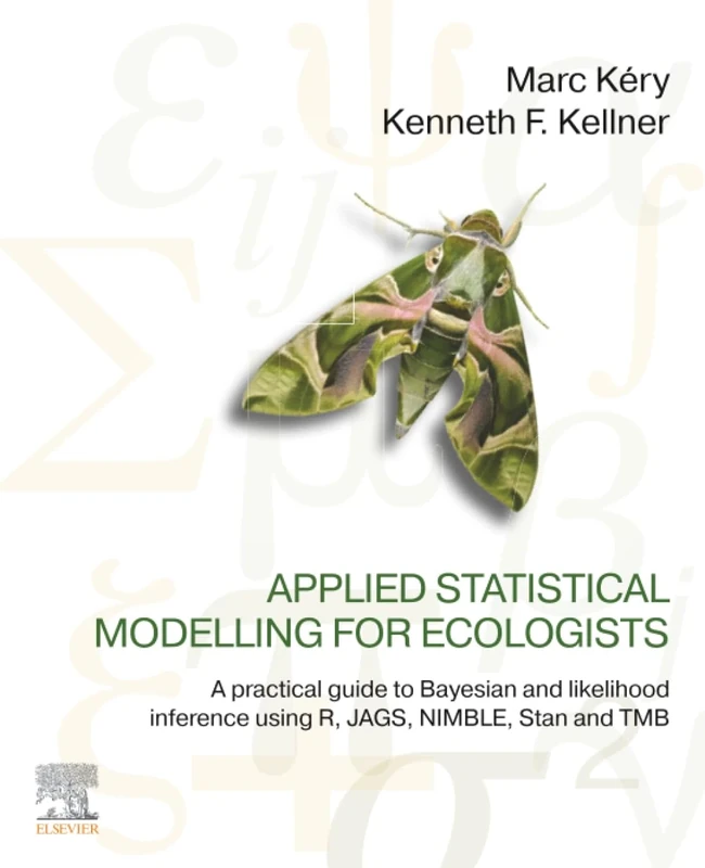 Applied Statistical Modelling for Ecologists: A Practical Guide to Bayesian and Likelihood Inference Using R, JAGS, NIMBLE, Stan and TMB