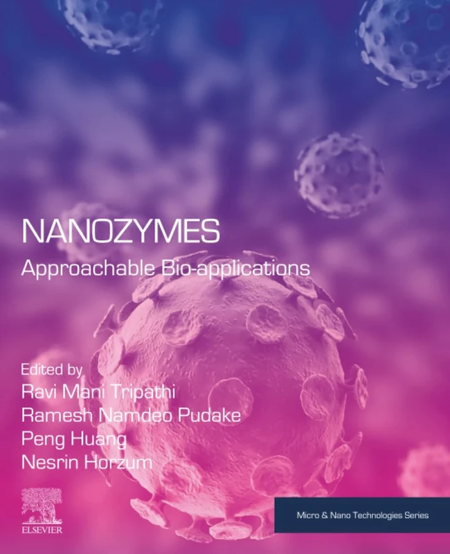 Nanozymes: Approachable Bio-applications (Micro and Nano Technologies)