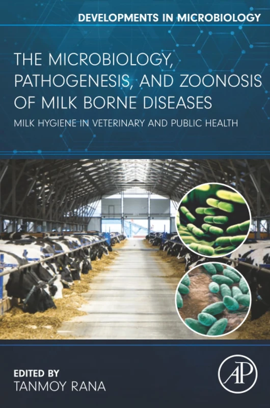 The Microbiology, Pathogenesis and Zoonosis of Milk Borne Diseases: Milk Hygiene in Veterinary and Public Health (Developments in Microbiology) - Image 1