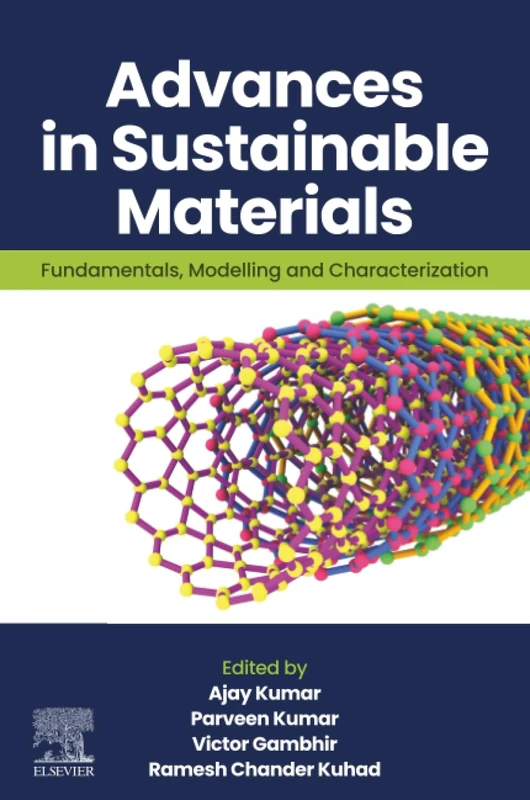 Advances in Sustainable Materials: Fundamentals, Modelling and Characterization