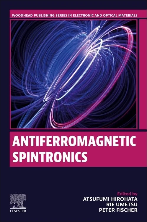 Antiferromagnetic Spintronics (Woodhead Publishing Series in Electronic and Optical Materials)