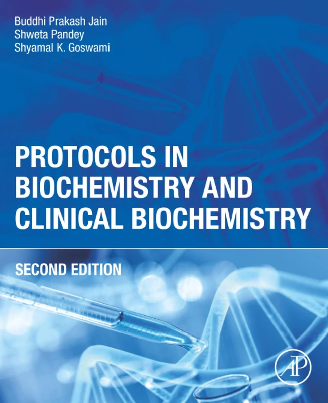 Academic Press Protocols in Biochemistry and Clinical Biochemistry