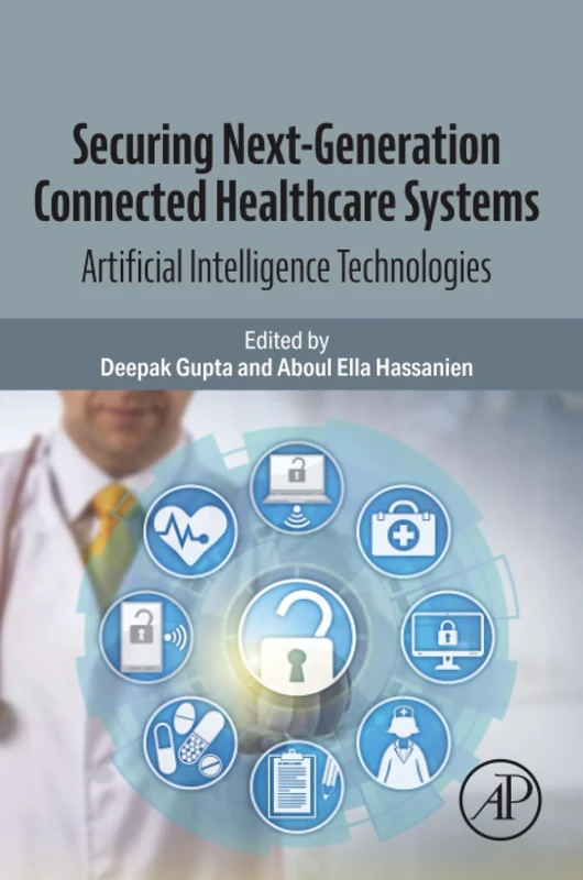 Securing Next-Generation Connected Healthcare Systems: Artificial Intelligence Technologies