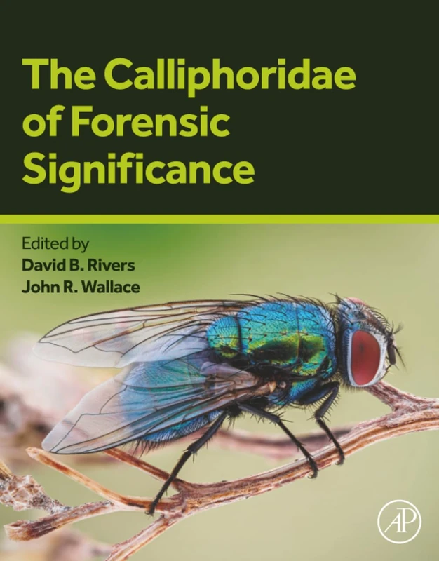 Academic Press - The Calliphoridae of Forensic Significance