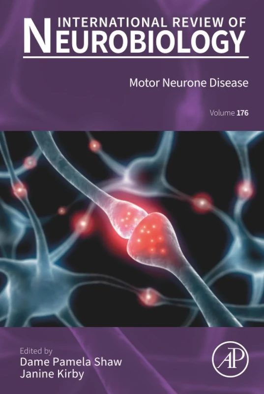 Motor Neurone Disease: Volume 176 (International Review of Neurobiology, Volume 176)