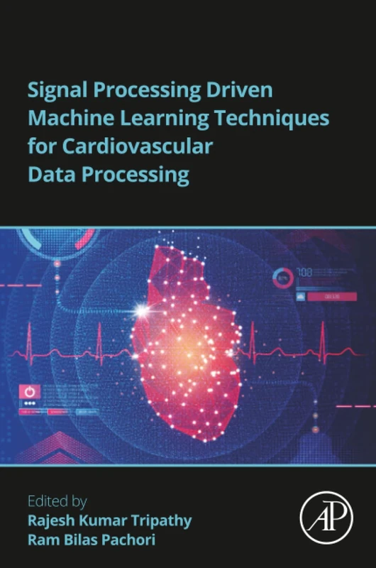Academic Press - Signal Processing Machine Learning Cardiovascular