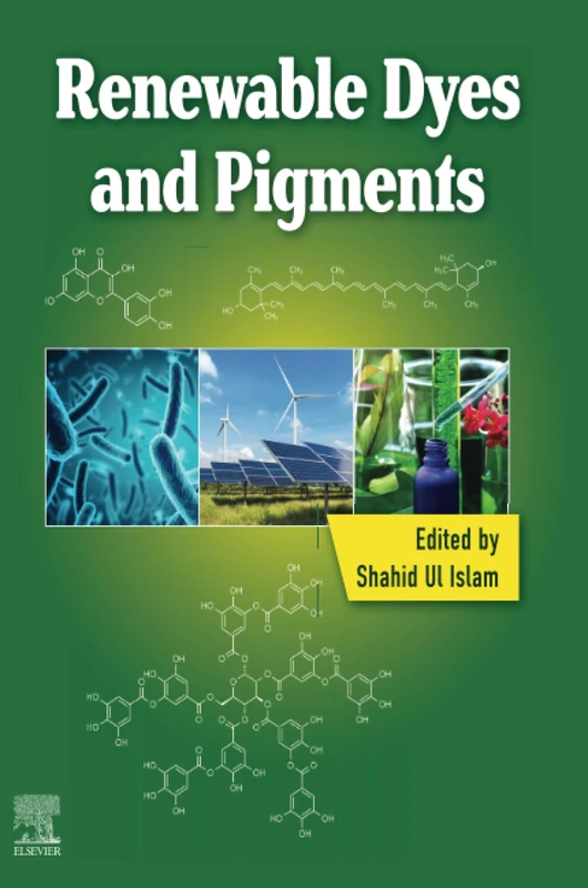 Elsevier Renewable Dyes and Pigments - Organic Chemistry Book