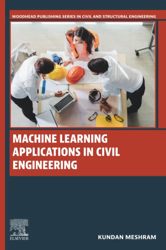 Elsevier Machine Learning Applications in Civil Engineering