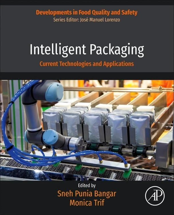 Intelligent Packaging: Current Technologies and Applications (Developments in Food Quality and Safety)