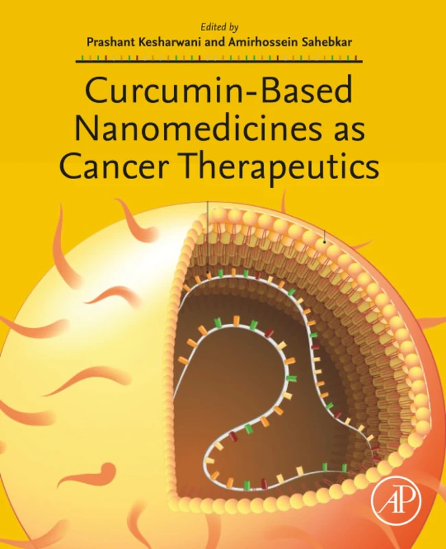 Academic Press Curcumin-Based Nanomedicines as Cancer Therapeutics