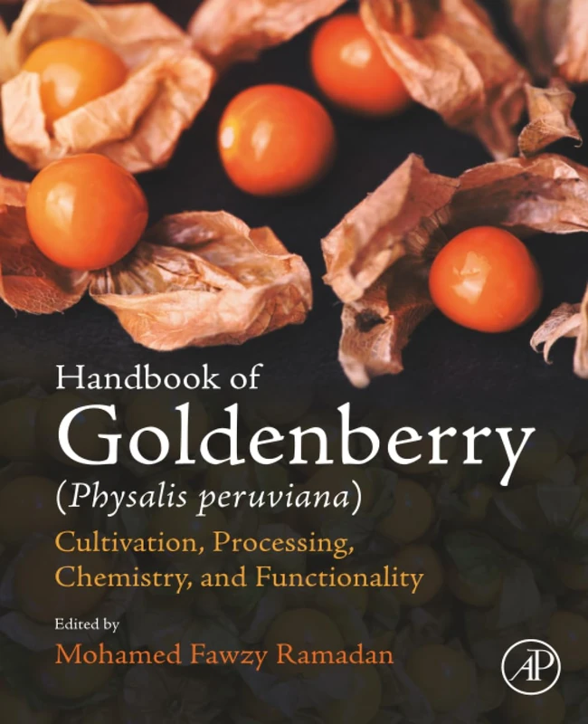 Handbook of Goldenberry (Physalis peruviana): Cultivation, Processing, Chemistry, and Functionality - Image 1