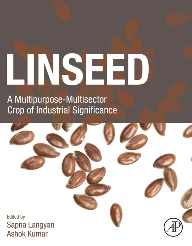 Linseed: A Multipurpose-Multisector Crop of Industrial Significance - Image 1
