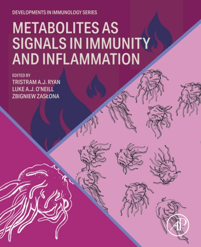 Academic Press - Metabolites as Signals in Immunity and Inflammation