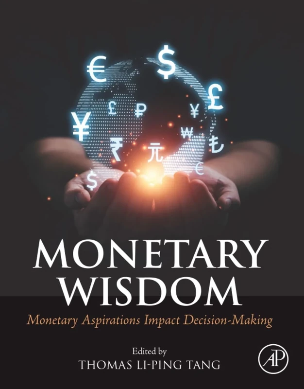 Monetary Wisdom: Monetary Aspirations Impact Decision-Making