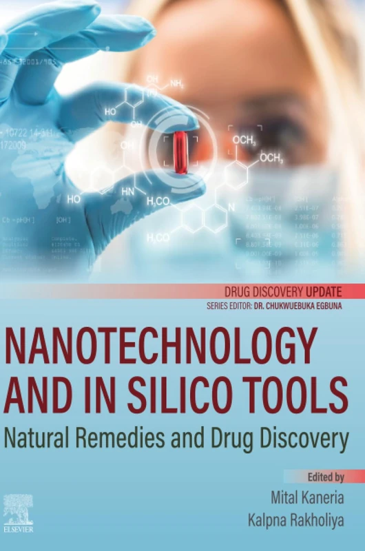 Nanotechnology and In Silico Tools: Natural Remedies and Drug Discovery (Drug Discovery Update)